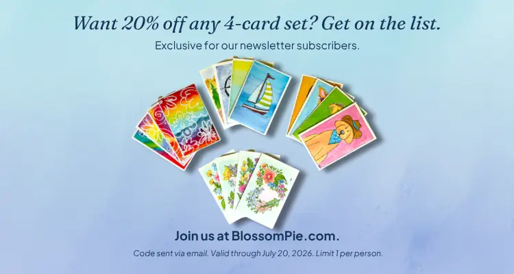 Image showing four 4-card sets on a pastel gradient background, announcing Blossom Pie's 20% off a 4-card set coupon for newsletter subscribers, valid through July 20, 2026.