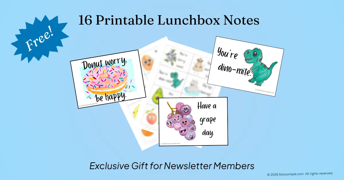 Free downloadable lunchbox notes, exclusively for Blossom Pie newsletter subscribers, include "Donut worry, be happy," "You're dino-mite," and "Have a grape day."